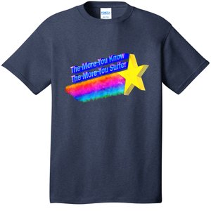 The More You Know The More You Suffer T-Shirt