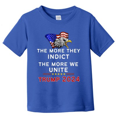 The More You Indict The More We Unite MAGA Trump Indictment Toddler T-Shirt