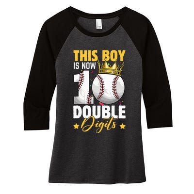 This Now 10 Double Digits Baseball 10 Years Old Birthday Women's Tri-Blend 3/4-Sleeve Raglan Shirt