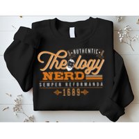 Theology Nerd 1689 Reformed Christian Seminary Sweatshirt