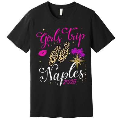 Trip Naples 2025 Weekend Vacation Birthday Squad Premium T-Shirt