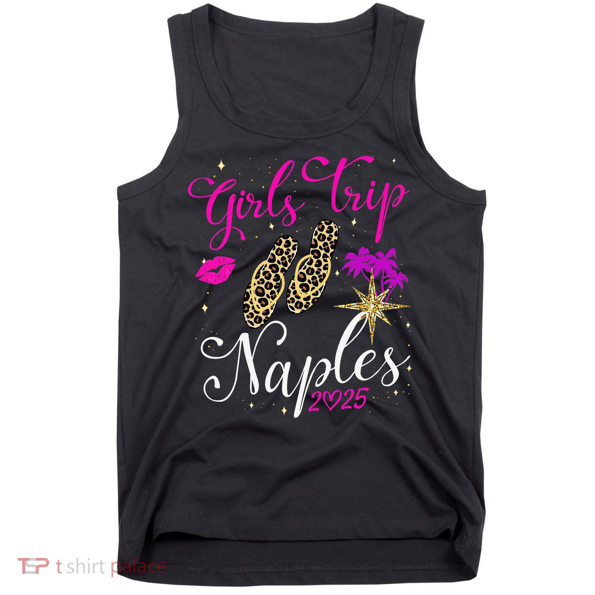 Trip Naples 2025 Weekend Vacation Birthday Squad Tank Top