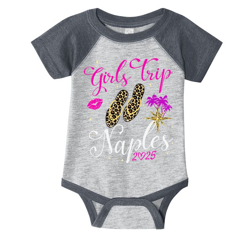 Trip Naples 2025 Weekend Vacation Birthday Squad Infant Baby Jersey Bodysuit