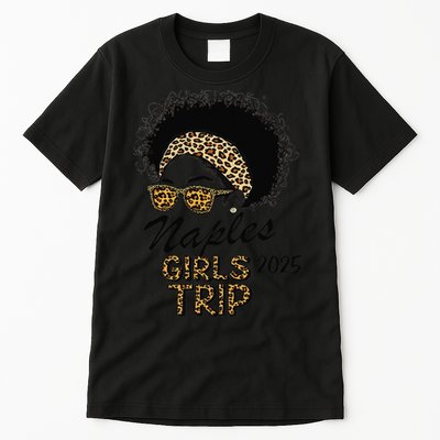 Trip Naples 2025 Weekend Vacation Birthday Squad Tall T-Shirt