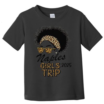 Trip Naples 2025 Weekend Vacation Birthday Squad Toddler T-Shirt