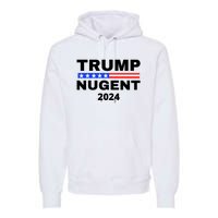 Trump Nugent 2024 Premium Hoodie