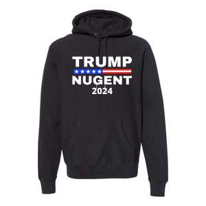 Trump Nugent 2024 Premium Hoodie