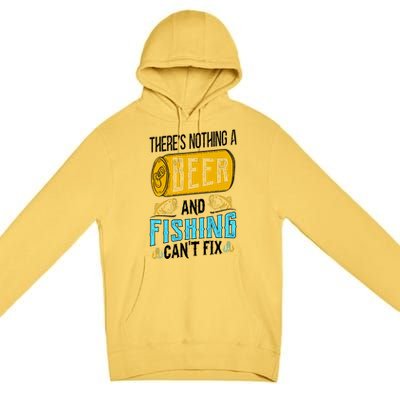 There's Nothing A Beer And Fishing Can't Fix Premium Pullover Hoodie