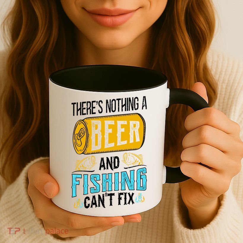 There's Nothing A Beer And Fishing Can't Fix Mug