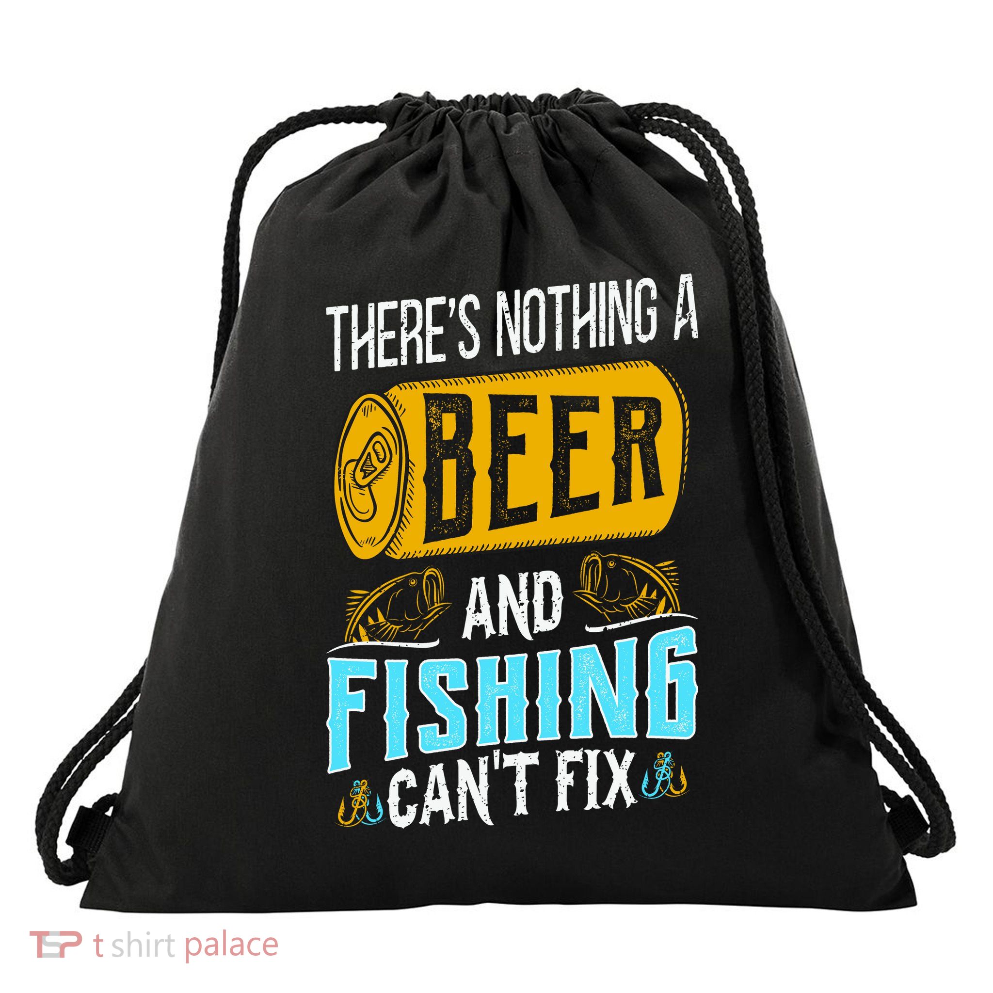 There's Nothing A Beer And Fishing Can't Fix Drawstring Bag