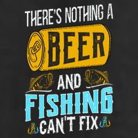 There's Nothing A Beer And Fishing Can't Fix Tumbler