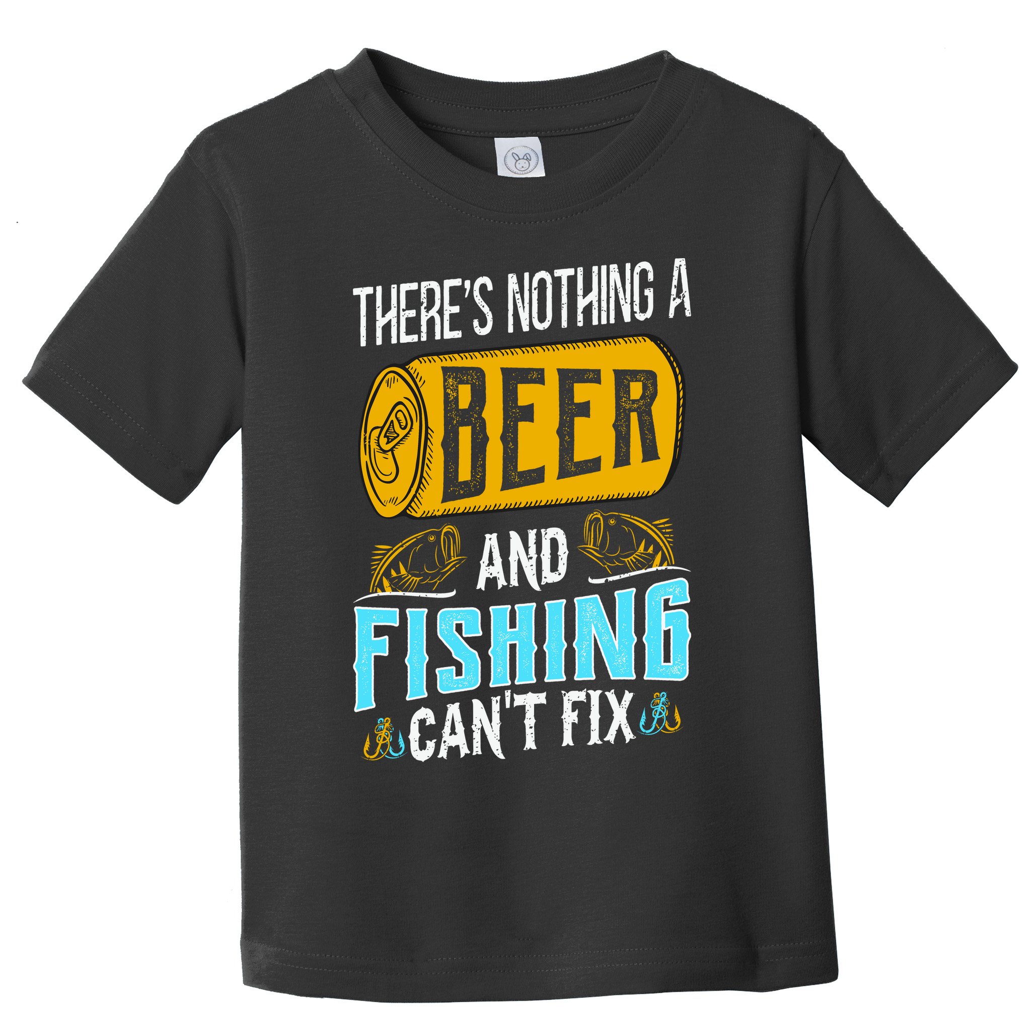There's Nothing A Beer And Fishing Can't Fix Toddler T-Shirt