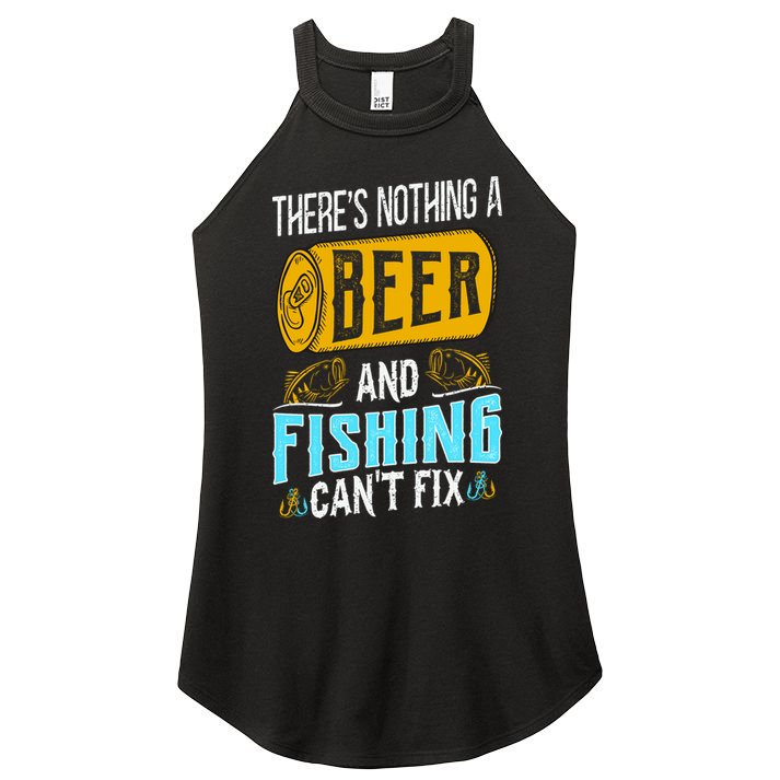 There's Nothing A Beer And Fishing Can't Fix Women's Perfect Tri Rocker Tank