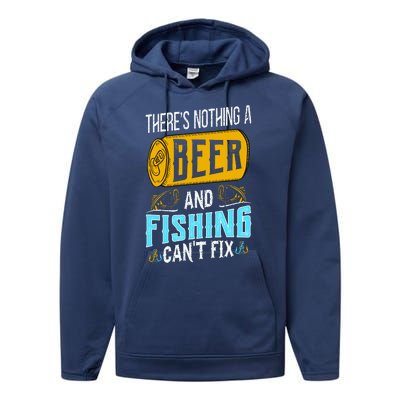 There's Nothing A Beer And Fishing Can't Fix Performance Fleece Hoodie