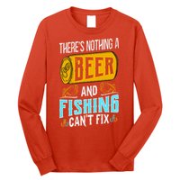 There's Nothing A Beer And Fishing Can't Fix Long Sleeve Shirt