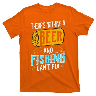 There's Nothing A Beer And Fishing Can't Fix T-Shirt