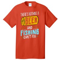 There's Nothing A Beer And Fishing Can't Fix Tall T-Shirt