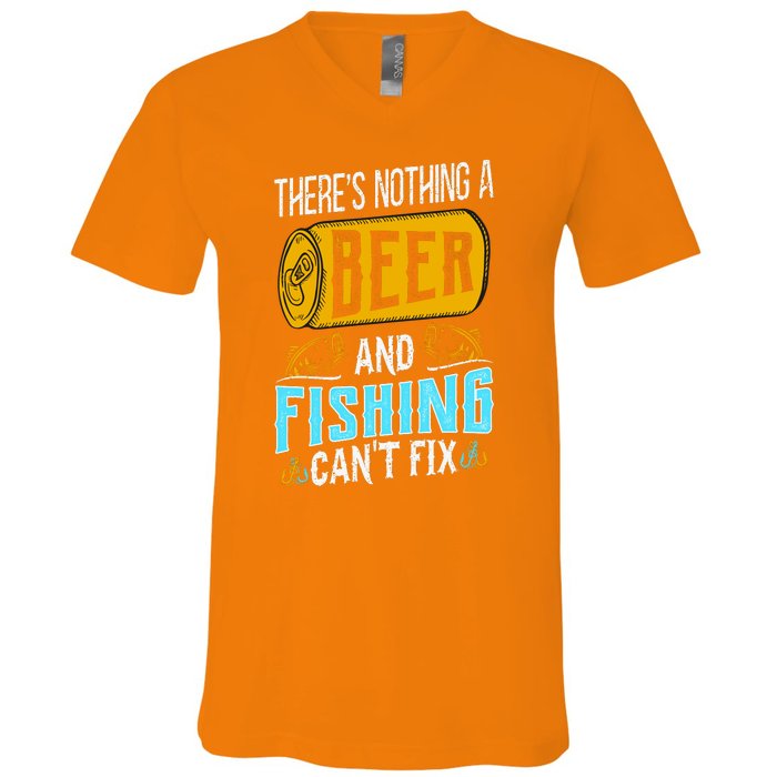 There's Nothing A Beer And Fishing Can't Fix V-Neck T-Shirt