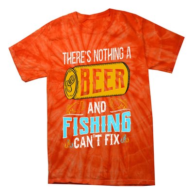 There's Nothing A Beer And Fishing Can't Fix Tie-Dye T-Shirt