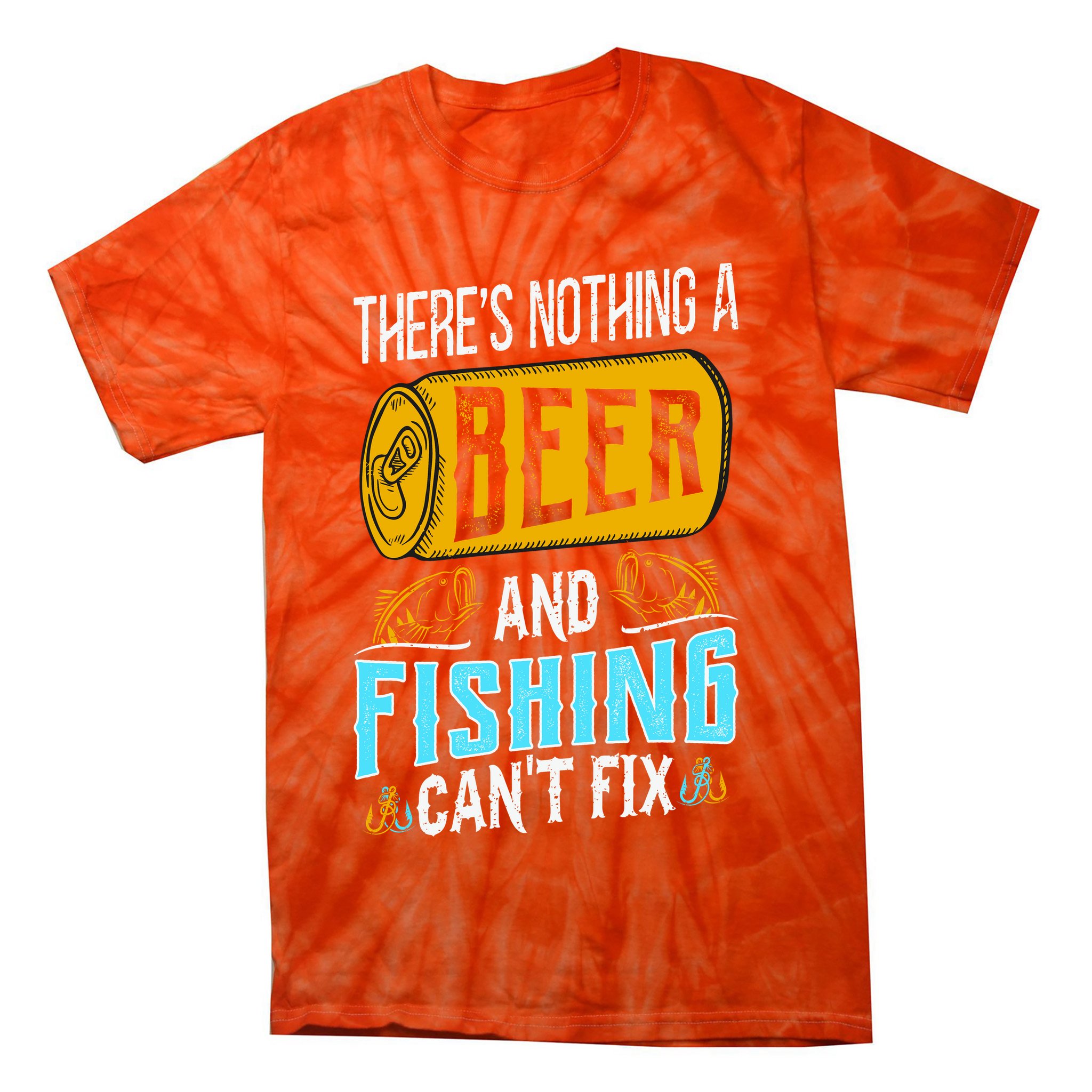 There's Nothing A Beer And Fishing Can't Fix Tie-Dye T-Shirt