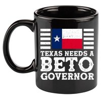 Texas Needs A Governor Beto O'Rourke 11oz C Handle Ceramic Mug