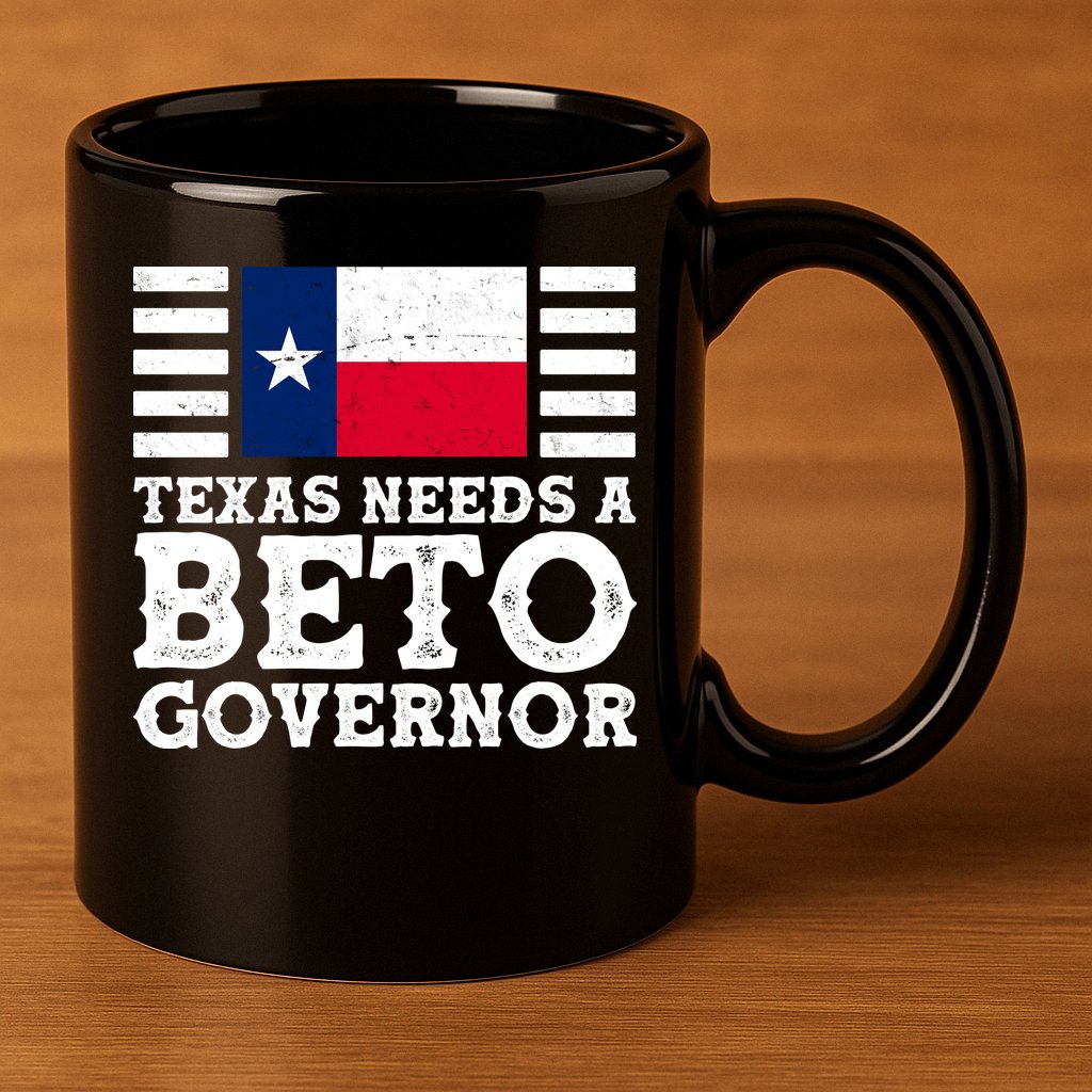 Texas Needs A Governor Beto O'Rourke 11oz C Handle Ceramic Mug