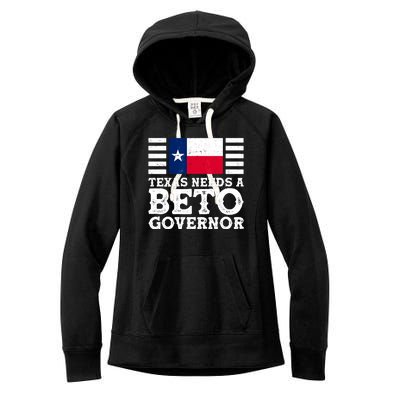 Texas Needs A Governor Beto O'Rourke Women's Fleece Hoodie