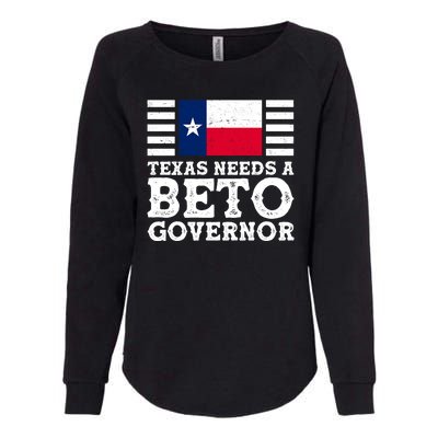 Texas Needs A Governor Beto O'Rourke Womens California Wash Sweatshirt