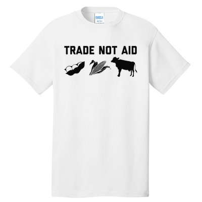 Trade Not Aid Farmer Political Tall T-Shirt