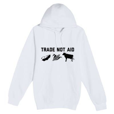 Trade Not Aid Farmer Political Premium Pullover Hoodie