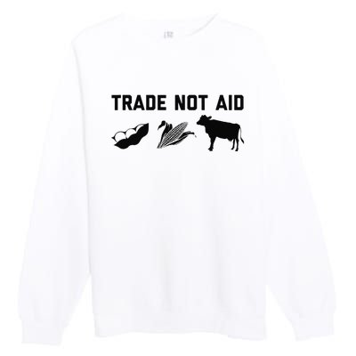 Trade Not Aid Farmer Political Premium Crewneck Sweatshirt