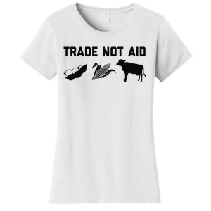 Trade Not Aid Farmer Political Women's T-Shirt