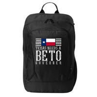 Texas Needs A Beto Governor City Backpack
