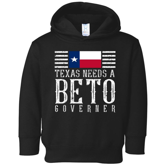 Texas Needs A Beto Governor Toddler Hoodie