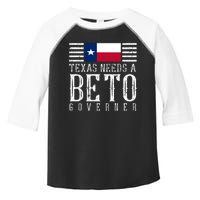 Texas Needs A Beto Governor Toddler Fine Jersey T-Shirt