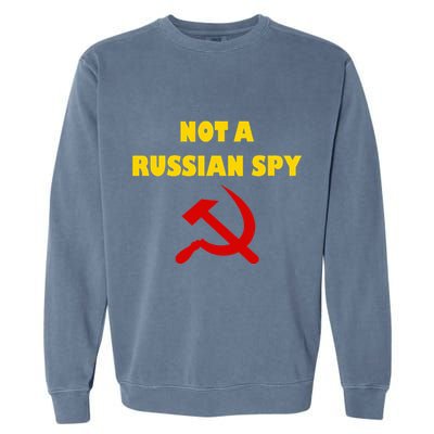 Totally Not A Russian Spy Halloween Costume Garment-Dyed Sweatshirt