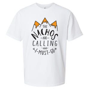 The Nachos Are Calling And I Must Go Essential Sueded Cloud Jersey T-Shirt