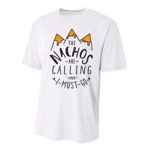 The Nachos Are Calling And I Must Go Essential Performance Sprint T-Shirt