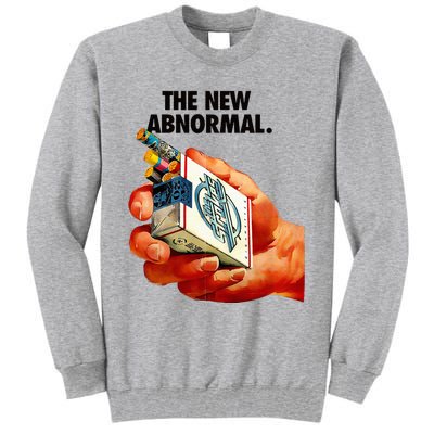 The New Abnormal Smoker Smoking Smoke Lover Tall Sweatshirt