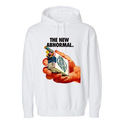 The New Abnormal Smoker Smoking Smoke Lover Garment-Dyed Fleece Hoodie