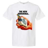 The New Abnormal Smoker Smoking Smoke Lover Garment-Dyed Heavyweight T-Shirt