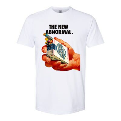 The New Abnormal Smoker Smoking Smoke Lover Softstyle CVC T-Shirt