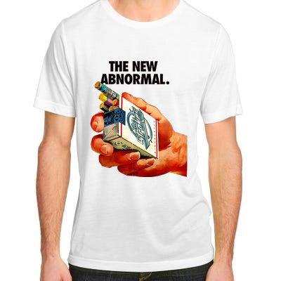 The New Abnormal Smoker Smoking Smoke Lover Adult ChromaSoft Performance T-Shirt