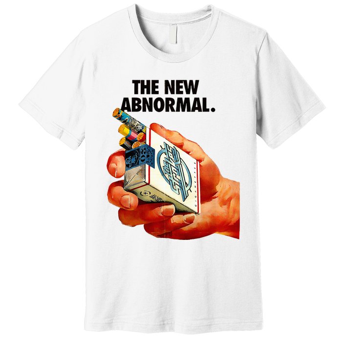 The New Abnormal Smoker Smoking Smoke Lover Premium T-Shirt