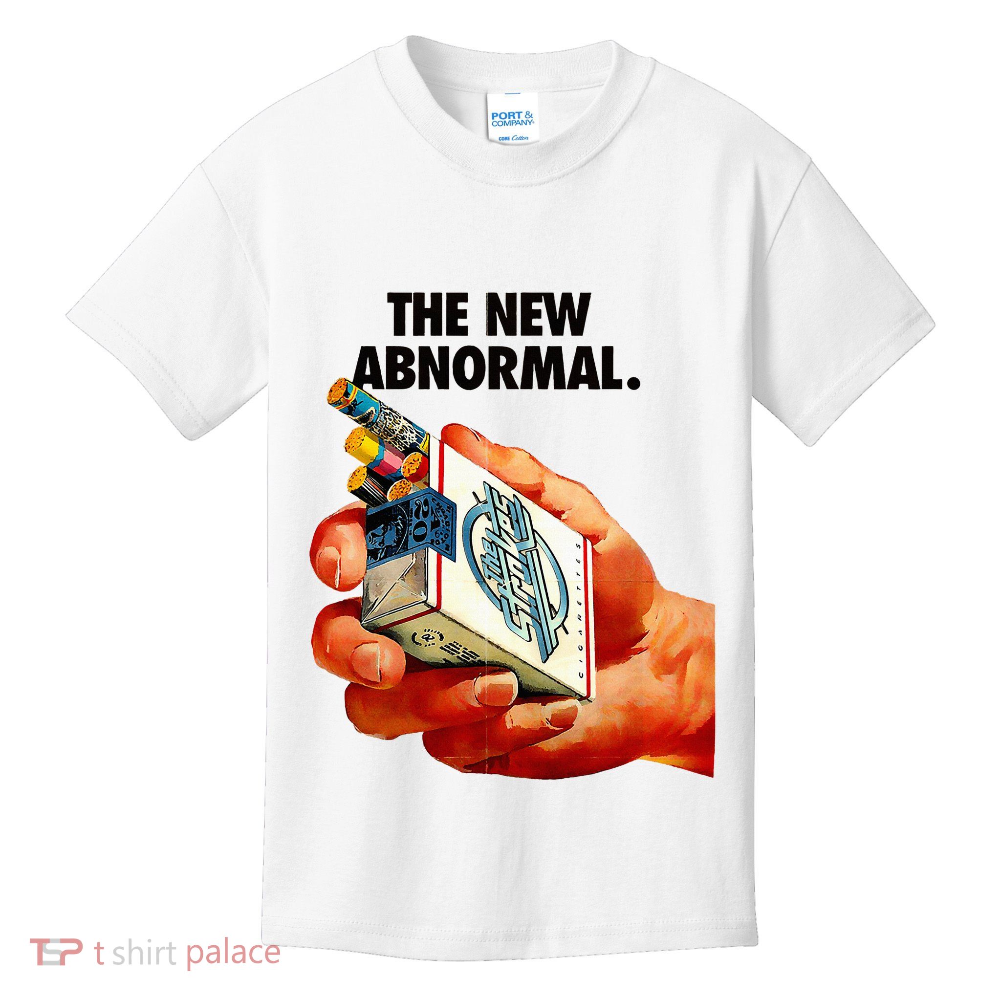 The New Abnormal Smoker Smoking Smoke Lover Kids T-Shirt