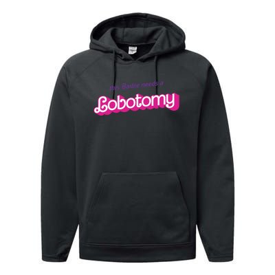 This Needs A Lobotomy Performance Fleece Hoodie