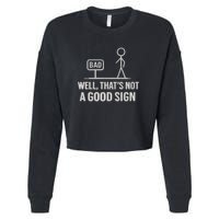 That's Not a Good Sign Cropped Pullover Crew