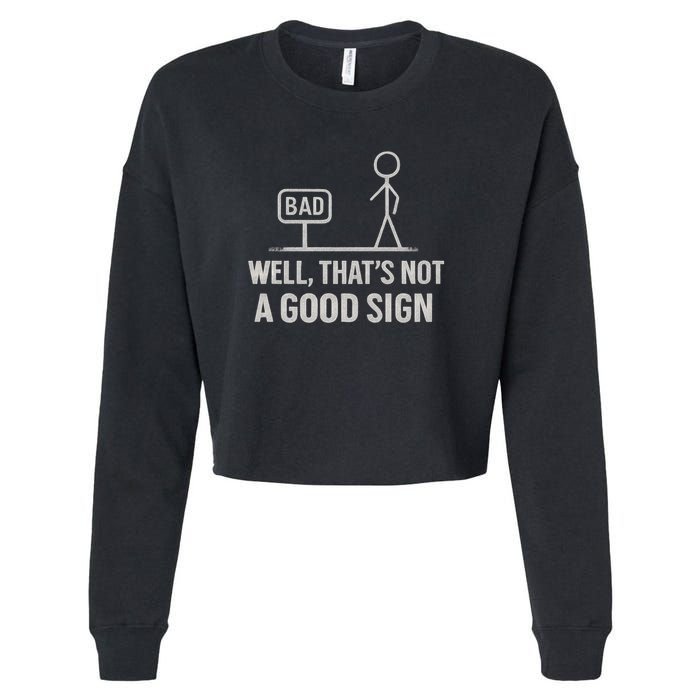 That's Not a Good Sign Cropped Pullover Crew