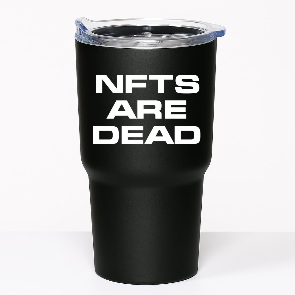 Thelazeth Nfts Are Dead Tumbler