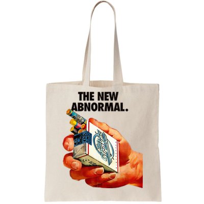 The New Abnormal Smoker Smoking Smoke Lover Tote Bag